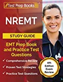 NREMT Study Guide: EMT Prep Book and Practice Test Questions: [4th Edition Exam Review]