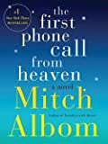 The First Phone Call from Heaven (Hardcover)--by Mitch Albom [2013 Edition]