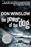 The Power Of The Dog by Don Winslow (27-Apr-2006) Paperback
