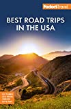 Fodor's Best Road Trips in the USA: 50 Epic Trips Across All 50 States (Full-color Travel Guide)