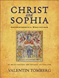 Christ and Sophia: Anthroposophic Meditations on the Old Testament, New Testament, and Apocalypse