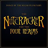 Dance of the Sugar Plum Fairy (From the "Nutcracker and The Four Realms")