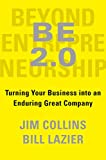 BE 2.0 (Beyond Entrepreneurship 2.0): Turning Your Business into an Enduring Great Company