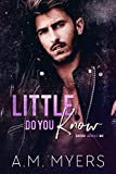 Little Do You Know: MC Romance (Bayou Devils MC Book 5)