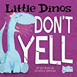 Little Dinos Don't Yell