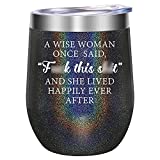 Gifts for Women - A Wise Woman Once Said - Funny Birthday, Retirement, Friendship, Christmas Gifts for Women, Best Friends, Coworkers, Wife, Mom, Grandma, Sister, Aunt, Boss, Her - LEADO Wine Tumbler