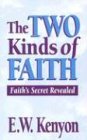 Two Kinds Of Faith