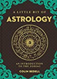 A Little Bit of Astrology: An Introduction to the Zodiac (Little Bit Series)