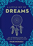 A Little Bit of Dreams: An Introduction to Dream Interpretation (Little Bit Series Book 1)