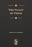 The Valley of Vision: A Collection of Puritan Prayers and Devotions (Genuine Leather)