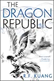 The Dragon Republic (The Poppy War Book 2)