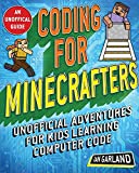 Coding for Minecrafters: Unofficial Adventures for Kids Learning Computer Code