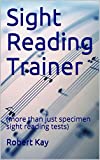 Sight Reading Trainer: (more than just specimen sight reading tests)