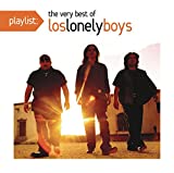 Playlist: The Very Best Of Los Lonely Boys