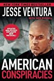 American Conspiracies by Jesse Ventura (2015-10-06)