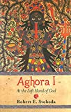 Aghora: At the Left Hand of God