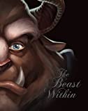 Beast Within, The: A Tale of Beauty's Prince (Villains Book 2)