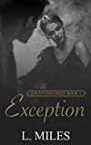 Exception: A Billionaire, Lawyer Reverse Harem Romance (Exception Duet Book 1)