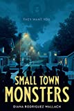 Small Town Monsters (Underlined Paperbacks)