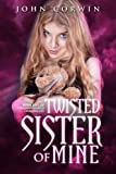 Twisted Sister of Mine (Overworld Chronicles Book 5)