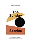 The Sunday Scaries: 35 Invitations to See Beauty, Embrace Mystery, and Cultivate Play