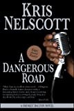 A Dangerous Road: A Smokey Dalton Novel