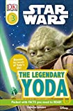 DK Readers L3: Star Wars: The Legendary Yoda: Discover the Secret of Yoda's Life! (DK Readers Level 3)