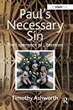 Paul's Necessary Sin: The Experience of Liberation