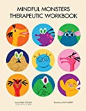 Mindful Monsters Therapeutic Workbook: A Feelings Activity Book for Children