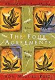 The Four Agreements: A Practical Guide to Personal Freedom (A Toltec Wisdom Book)