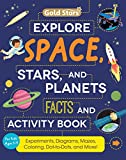 Explore Space, Stars, and Planets: Activity and Fact Book for Kids Ages 5-9: Activities Including Experiments, Diagrams, Mazes, Coloring, Dot-to-Dots, and More (Gold Stars Series)