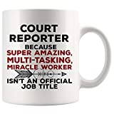 Court Reporter Mug Coffee Best Ever Cup - Amazing Miracle Not Job Title Law Legal Reporting Stenographer Funny World Best Gift Mom Dad Graduation Future Retirement Mug
