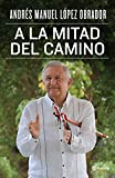 A la mitad del camino (Spanish Edition)