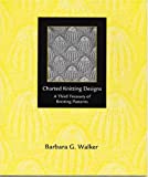 Charted Knitting Designs: A Third Treasury of Knitting Patterns