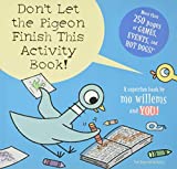 Don't Let the Pigeon Finish This Activity Book! (Pigeon series) (Pigeon, 8)