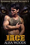 Jace (Riverwise Private Security 2) - Wolf Shifter Paranormal Romance
