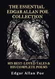 The Essential Edgar Allan Poe Collection: His Best-Loved Tales and His Complete Poems