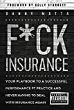 F*ck Insurance....Your Playbook To a Successful Performance PT Practice and Never Having to Deal With Insurance Again