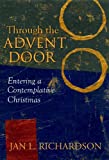 Through the Advent Door: Entering a Contemplative Christmas