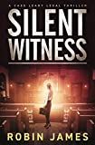 Silent Witness (Cass Leary Legal Thriller Series)