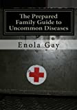 The Prepared Family Guide to Uncommon Diseases