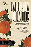 California Dreaming: Boosterism, Memory, and Rural Suburbs in the Golden State (Rural Studies (Paperback))