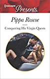 Conquering His Virgin Queen: A Contemporary Royal Romance (Harlequin Presents Book 3616)