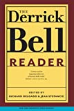 The Derrick Bell Reader (Critical America, 75)