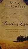 Traveling Light: Releasing the Burdens You Were Never Intended to Bear