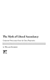 The Myth of Liberal Ascendancy: Corporate Dominance from the Great Depression to the Great Recession