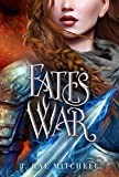 Fate's War (Her Dark Destiny Book 3)