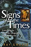 Signs of the Times: Unlocking the Symbolic Language of World Events