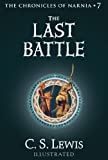 The Last Battle (Chronicles of Narnia Book 7)