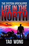 Life in the North: An Apocalyptic LitRPG (The System Apocalypse Book 1)